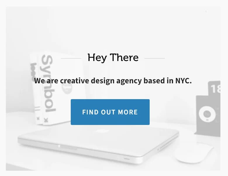 An image banner with a heading, text and a Find Out More button centered over a photo